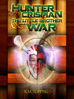 cover image of Hunter Crispian & the Little Brother of War